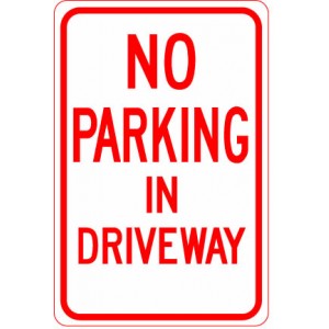 No Parking in Driveway Sign